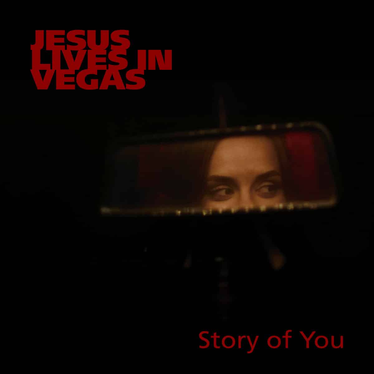 Jesus Lives in Vegas Story of You