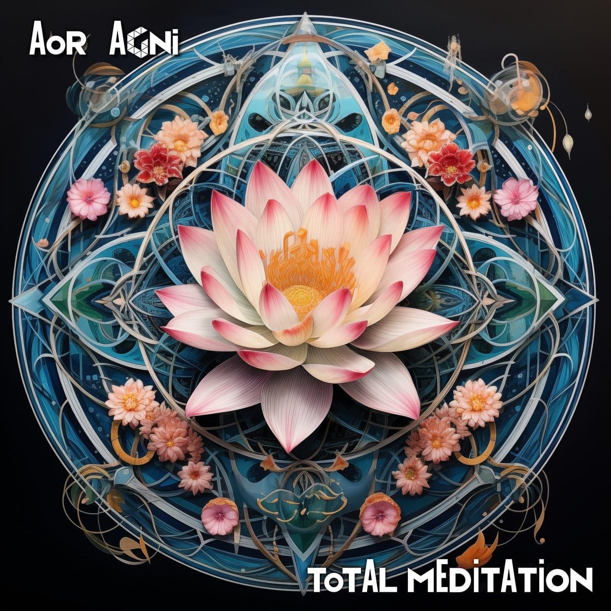 Aor Agni Total Meditation