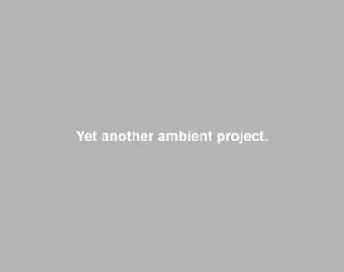veng yet another ambient projec